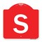 Signmission Designer Series Sign-Sign W/ Letter S, Red & White Aluminum Sign, 18" x 18", RW-1818-22928 A-DES-RW-1818-22928 - alternate 1